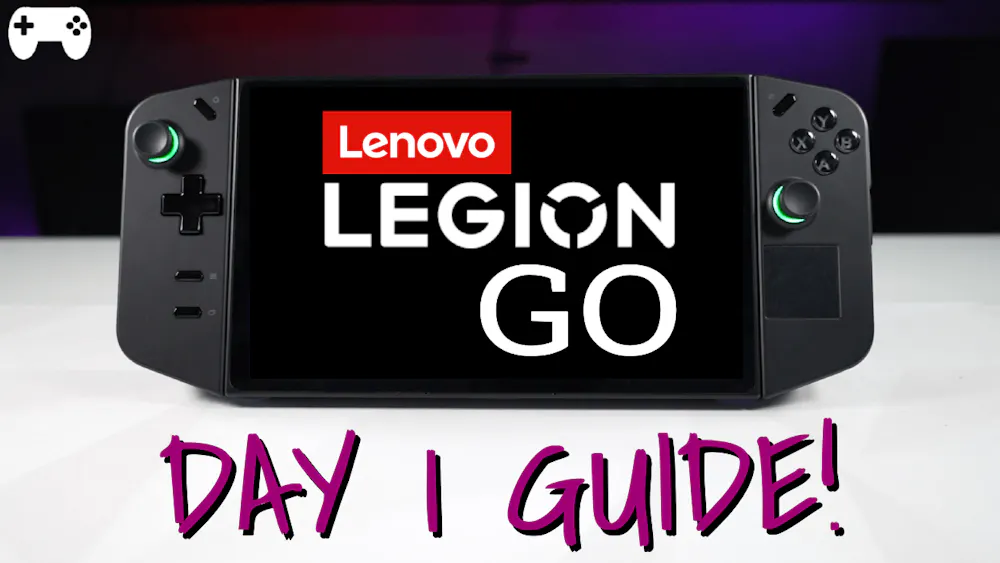 Day 1 guide Legion Go