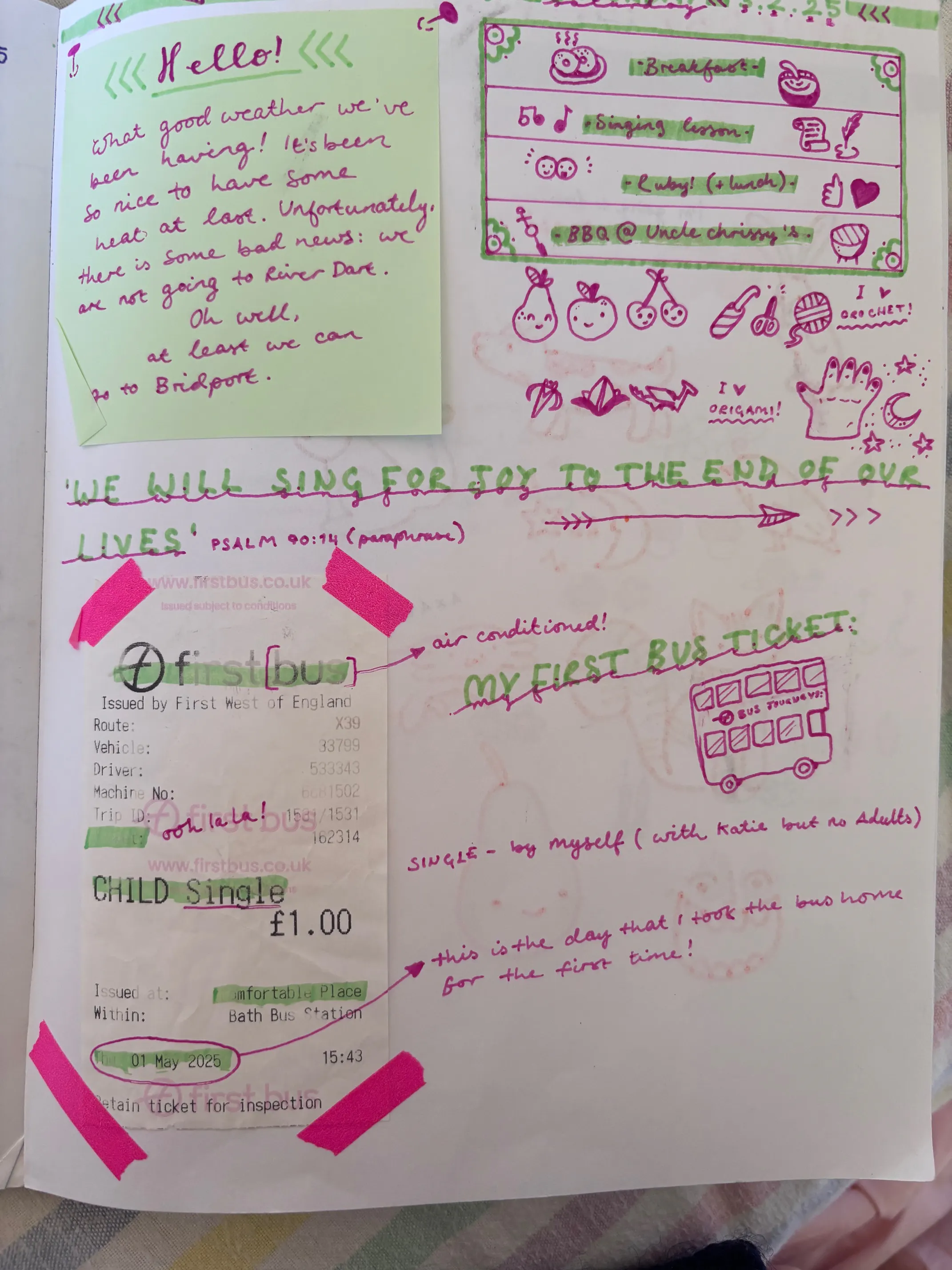 A page from an A4 scrapbook-style diary written and illustrated in pink and green pen. Includes a bus ticket, the day's itinerary, and some fun illustrations like the bus and some origami.