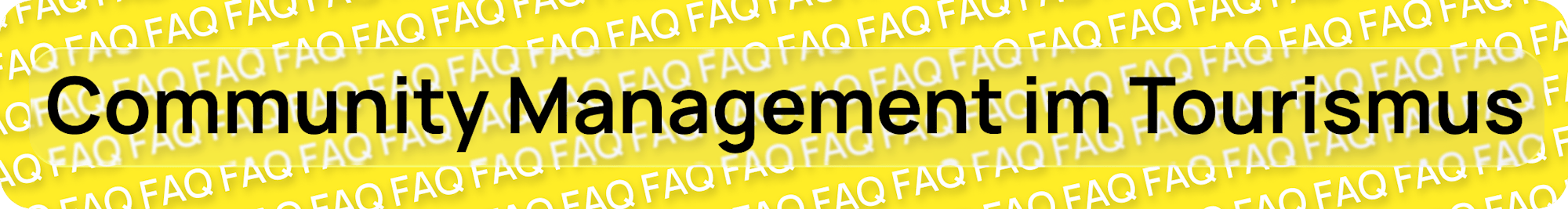FAQ | Aktives Community Management
