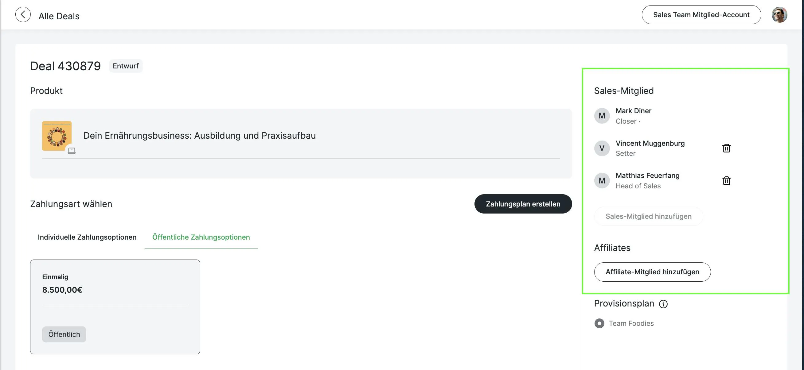 Dealerstellung mit der Möglichkeit, mehrere Sales-Mitglieder und einen Affiliate zu hinterlegen
