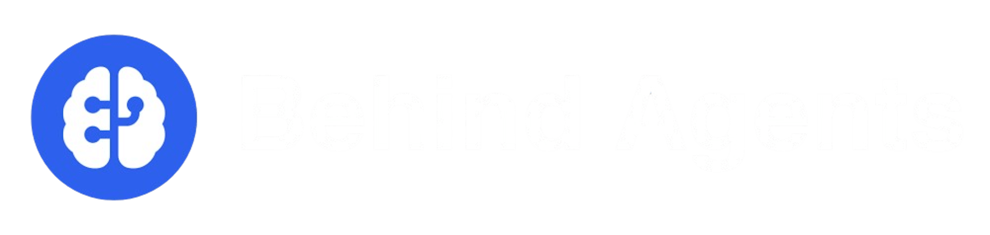 Behind Agents