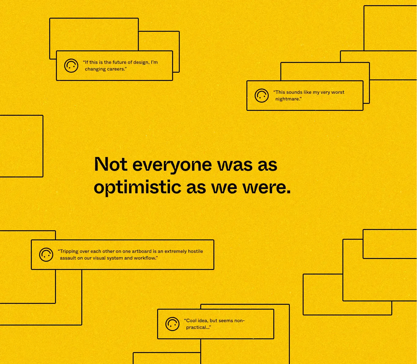 모든 사람이 우리만큼 낙관적이지는 않았습니다