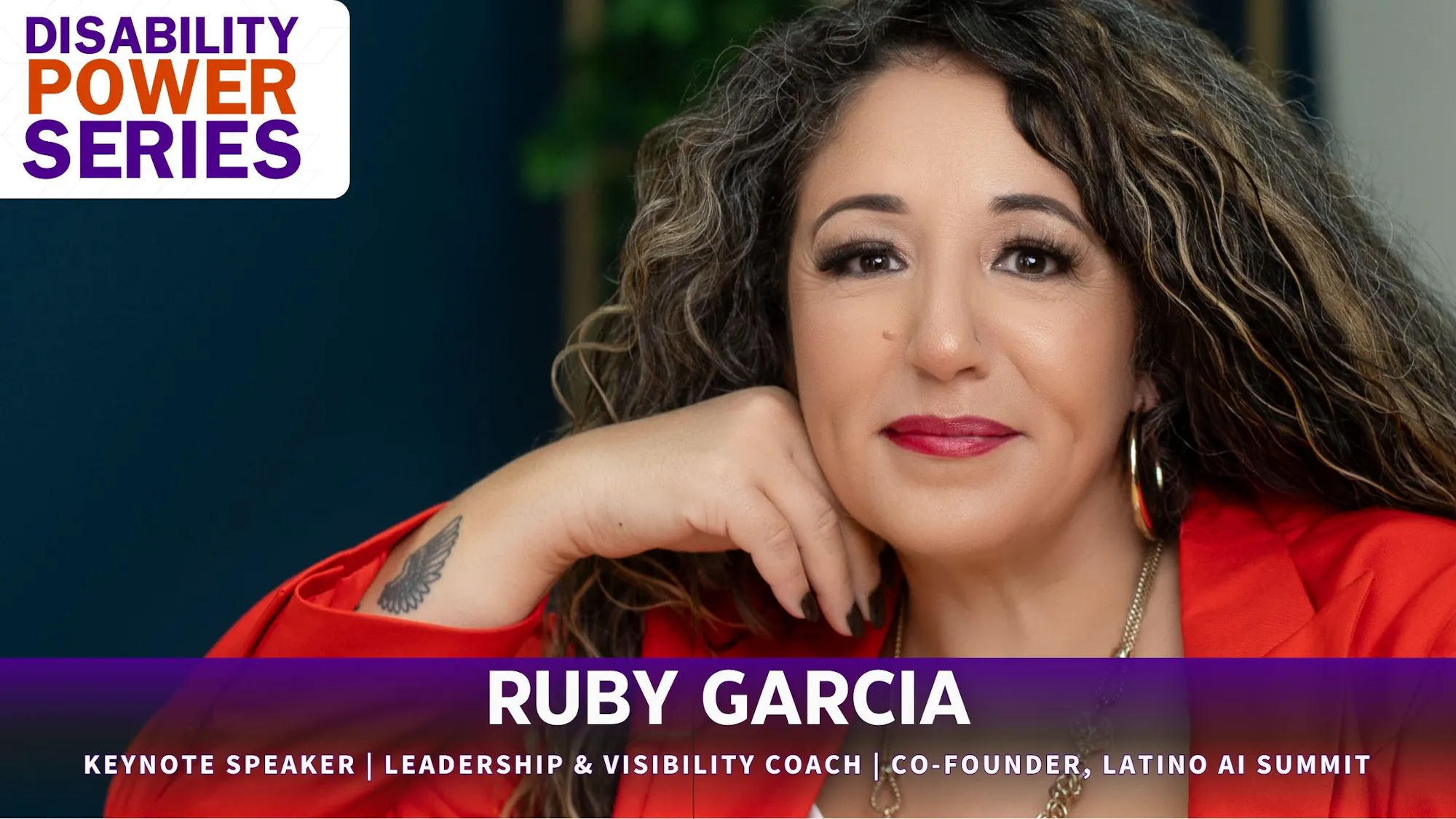 Disability Power Series Featuring Ruby Garcia