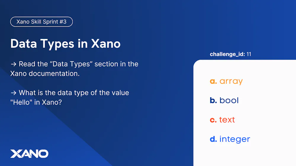 Data Types in Xano - Challenge #11