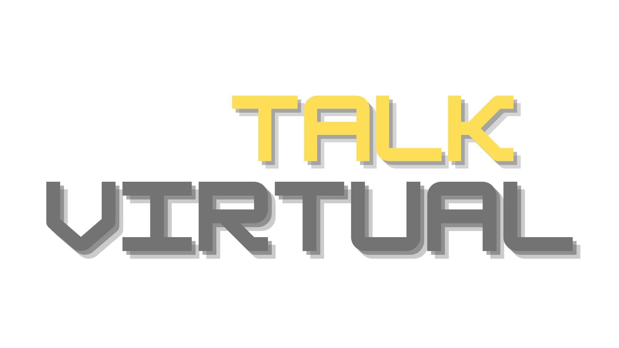 Talk Virtual