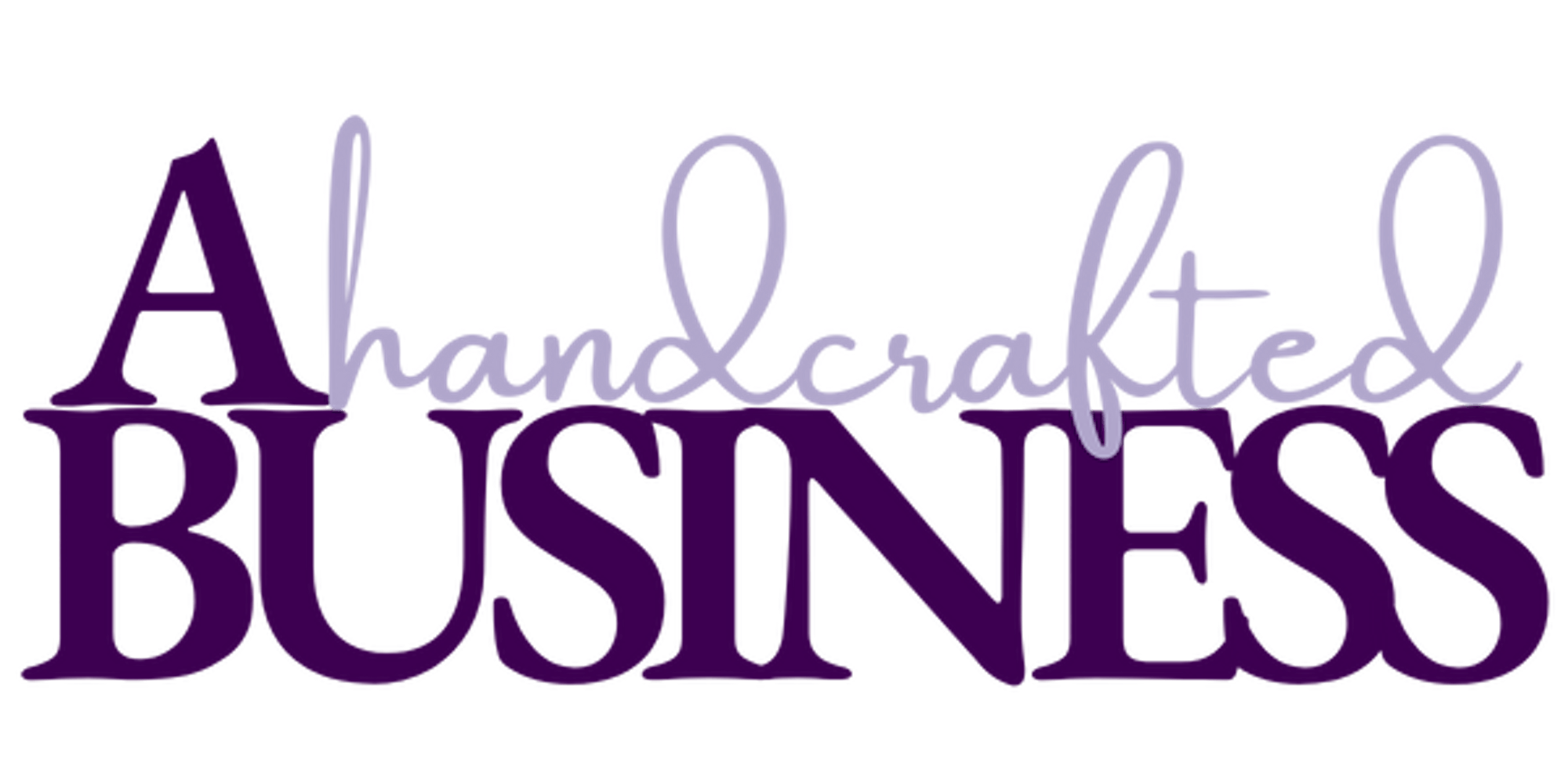A Handcrafted Business
