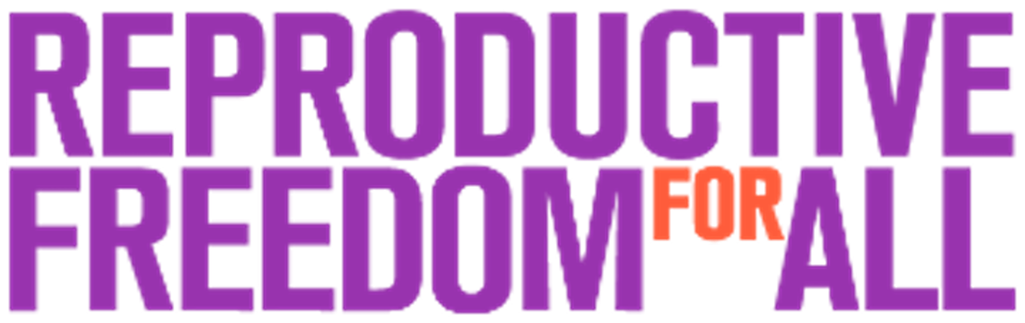 Reproductive Freedom for All