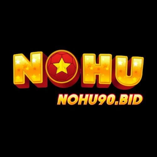 NOHU90 | CỔNG GAME NOHU