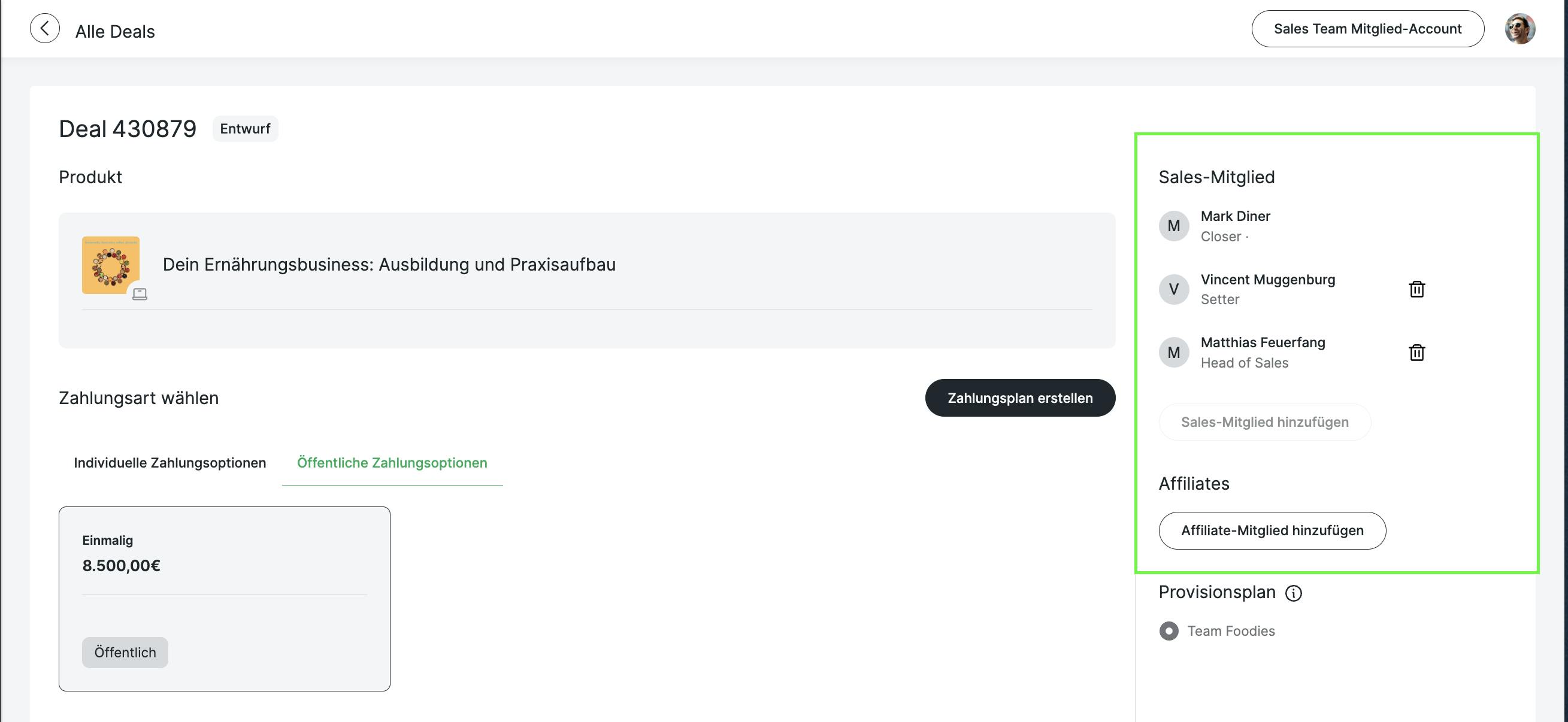 Dealerstellung mit der Möglichkeit, mehrere Sales-Mitglieder und einen Affiliate zu hinterlegen