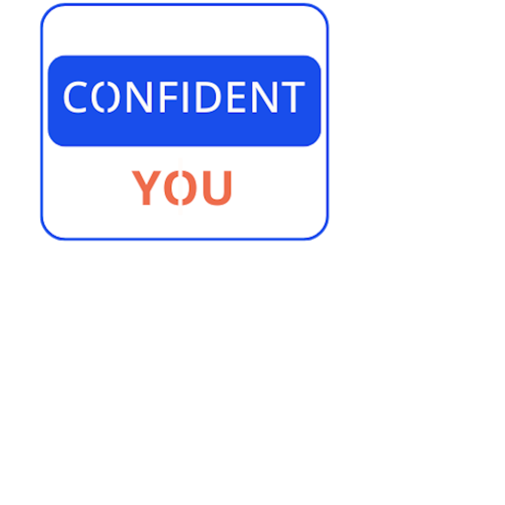 Confident You™