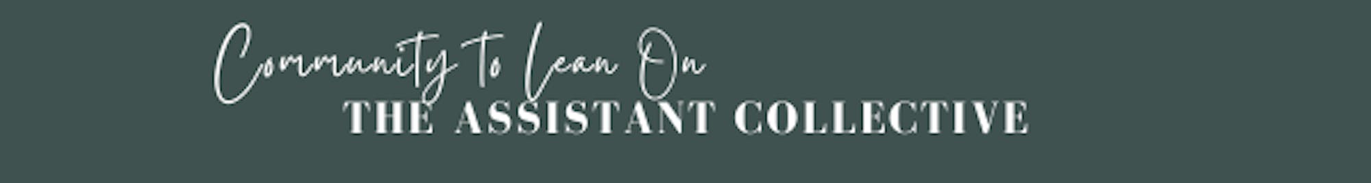 The Assistant Collective