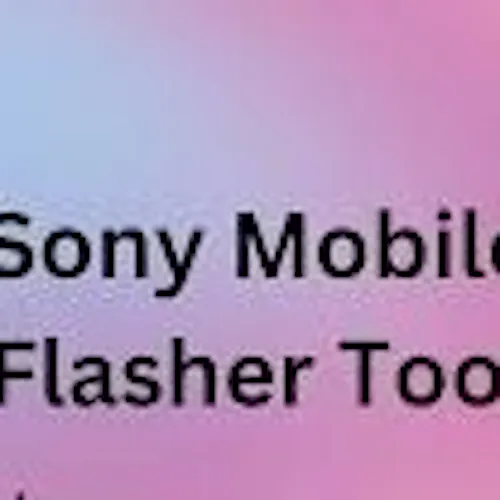 Sony Flash Tool v0.9.29.0 for Window, Linux &MacOS