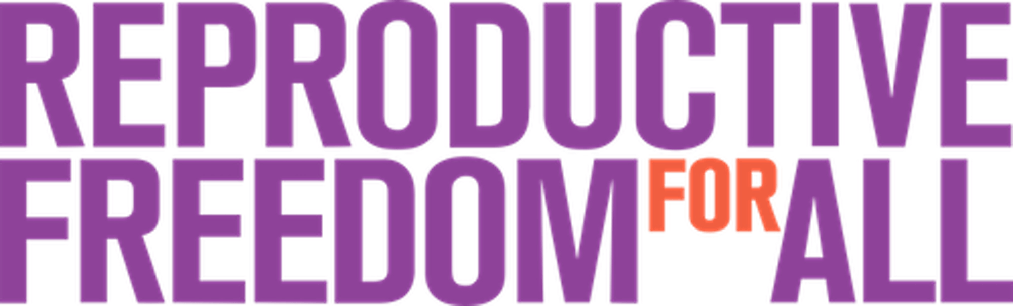 Reproductive Freedom for All