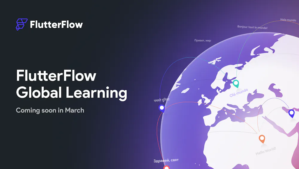 FlutterFlow Global Learning: Coming Soon in March!